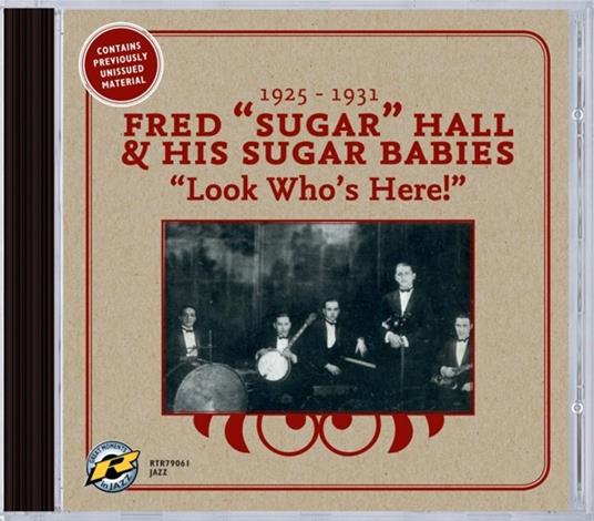 Look Who'S Here! - CD Audio di Fred & His Sugar Babies Hall