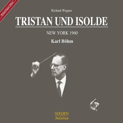 Tristano e Isotta - CD Audio di Richard Wagner