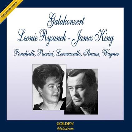 Galakonzert Rysanek-King Munchen 1974 - CD Audio di Heinz Wallberg,James King,Leonie Rysanek