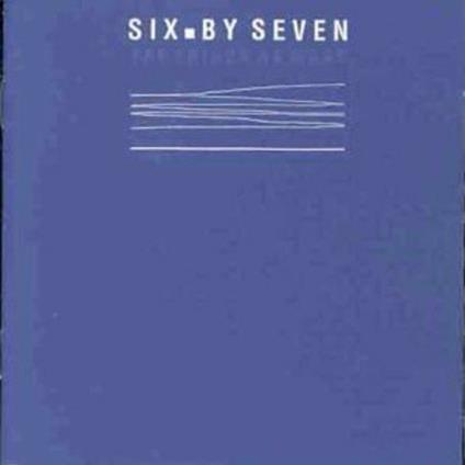The Things We Make Blue - Vinile LP di Six by Seven