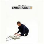 Exhibitionist 2 - CD Audio + DVD di Jeff Mills