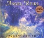Angel Reiki - CD Audio di Patrick Bernard