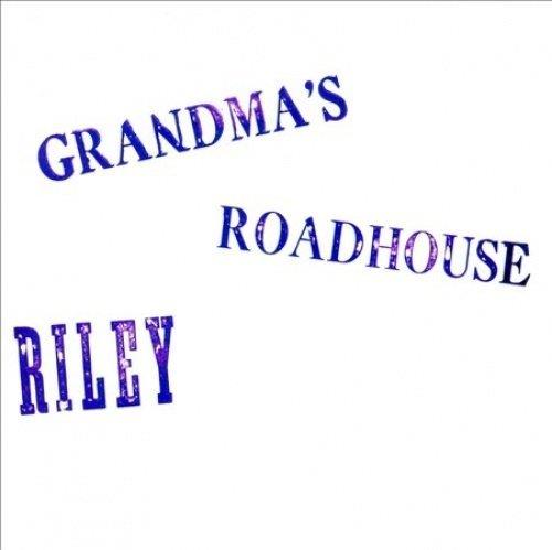 Grandmas Roadhouse - Vinile LP di Riley