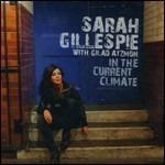 In the Current Climate (with Gilad Atzmon) - CD Audio di Sarah Gillespie