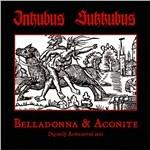 Belladonna & Aconite - CD Audio di Inkubus Sukkubus