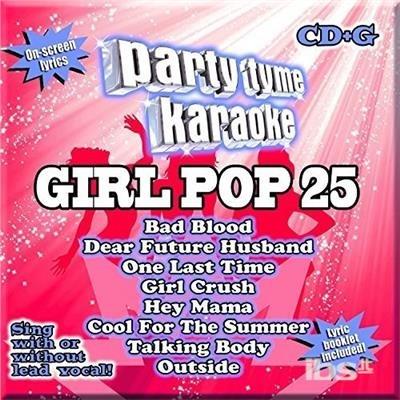 Party Tyme Karaoke: Girl Pop 25 - CD Audio