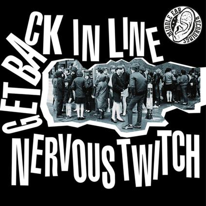 Get Back In Line - Vinile LP di Nervous Twitch