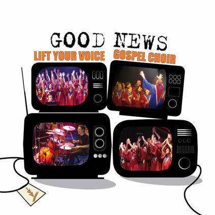 Good News - CD Audio di Lift Your Voice Gospel Choir