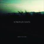 Homesick-Roadsick - CD Audio di Versus the World