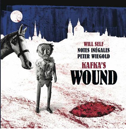 Kafka's Wound - CD Audio di Peter Wiegold,Notes Inegales