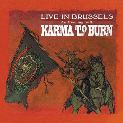 Live In Brussels (Blue Vinyl) - Vinile LP di Karma to Burn