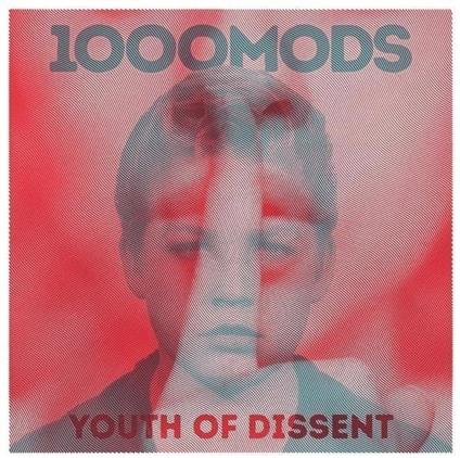 Youth Of Dissent - CD Audio di 1000Mods