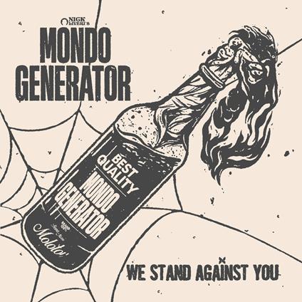We Stand Against You - Vinile LP di Mondo Generator