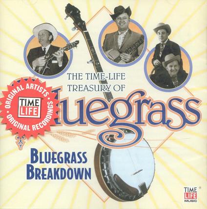 Bluegrass Breakdown: Time Life Treasure Of Bluegrass - CD Audio