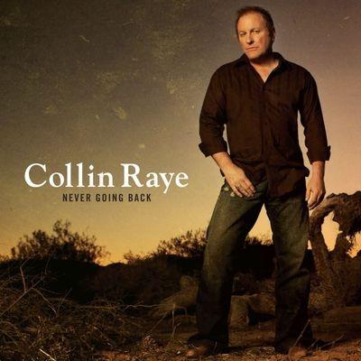 Never Going Back - CD Audio di Collin Raye