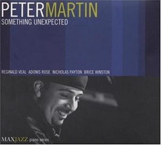 Something Unexpected - CD Audio di Peter Martin