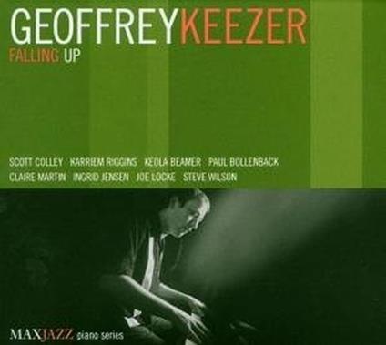 Falling Up - CD Audio di Geoffrey Keezer