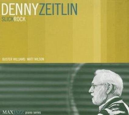 Slick Rock - CD Audio di Denny Zeitlin