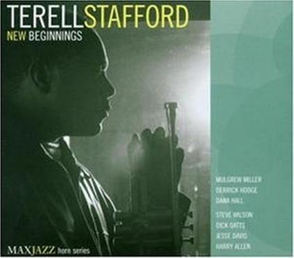 New Beginnings - CD Audio di Terell Stafford