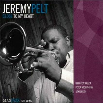Close to my Heart - CD Audio di Jeremy Pelt