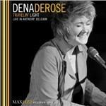 Travelin' Light. Live - CD Audio di Dena Derose