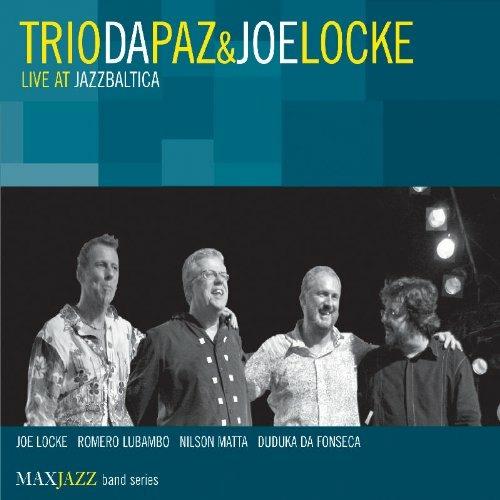 Live at Jazz Baltica - CD Audio di Joe Locke,Trio Da Paz