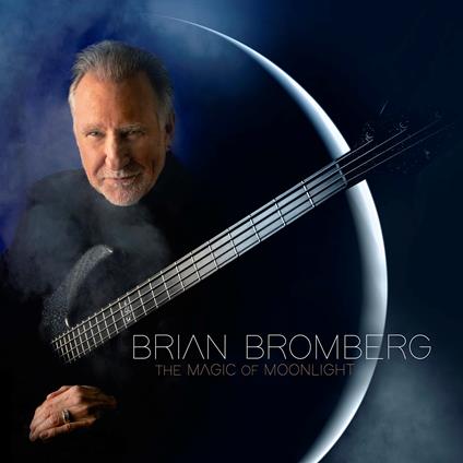 Magic Of Moonlight - CD Audio di Brian Bromberg