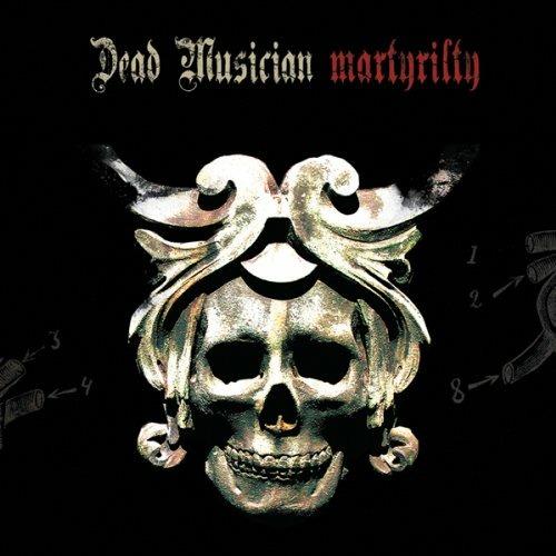 Martyrilty Ep - CD Audio di Dead Musician