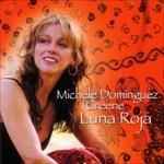 Luna Roja - CD Audio di Michele Dominguez Greene