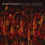 Old School New Lessons - CD Audio di Bob Mintzer