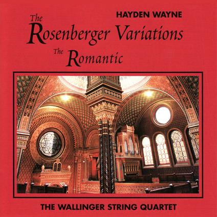Rosenberger Variations. The Romantic - CD Audio di Hayden Wayne