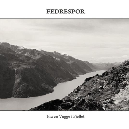 Fra En Vugge I Fjellet - CD Audio di Fedrespor