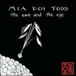 Ewe and the Eye - CD Audio di Mia Doi Todd