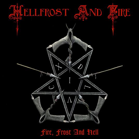Fire, Frost And Hell - CD Audio di Hellfrost and Fire