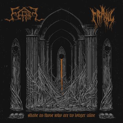 Made As Those Who Are No Longer Alive Split - CD Audio di Feral & Crawl