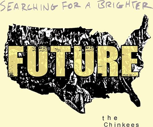 Searching For A Brighter Future - Vinile LP di Chinkees