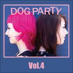 Vol.4 - Vinile LP di Dog Party