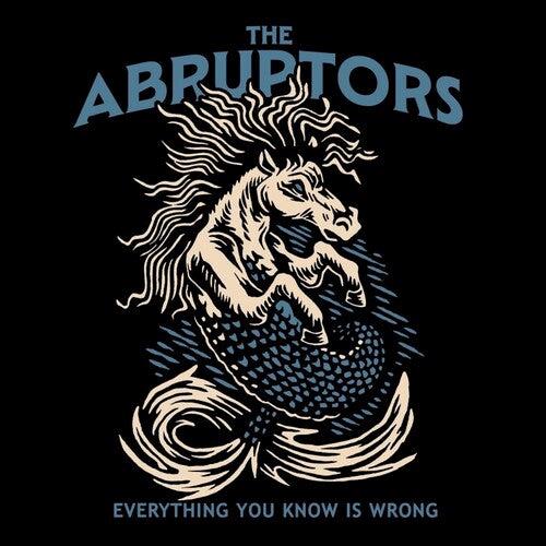 Everything You Know Is Wrong - Vinile LP di Abruptors
