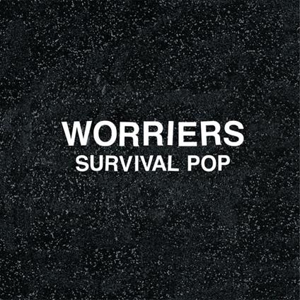 Survival Pop (Extended Edition) - Vinile LP di Worriers