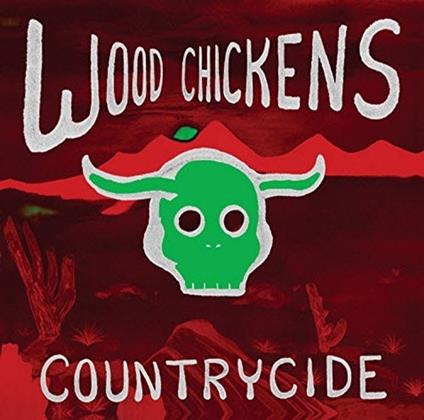 Countrycide - CD Audio di Wood Chickens