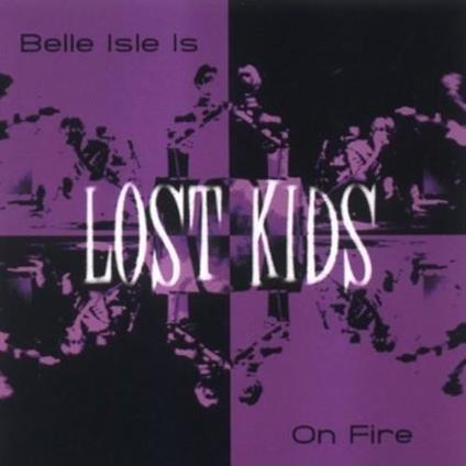 Belle Island Is On - CD Audio di Lost Kids