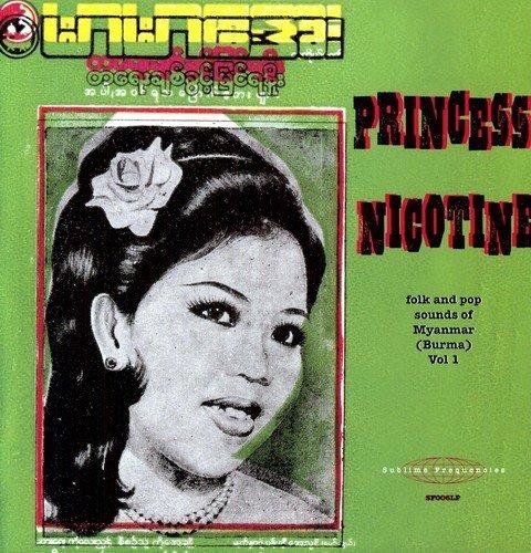 Princess Nicotine. Folkand Pop Sounds of Myanmar - Vinile LP