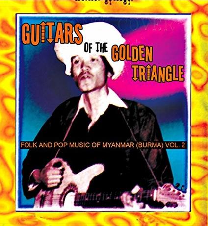 Guitars of the Golden Triangle. Folk And - Vinile LP