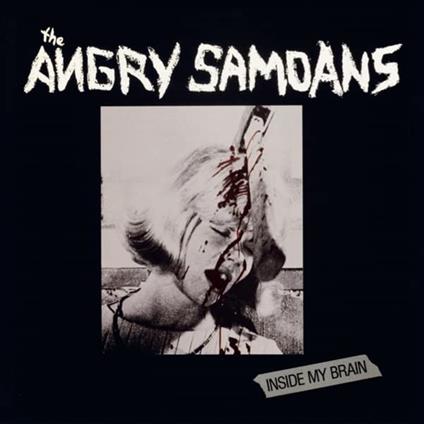 Inside My Brain - Vinile LP di Angry Samoans