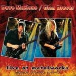 Live at Metalworks - CD Audio di Glen Drover,Dave Martone