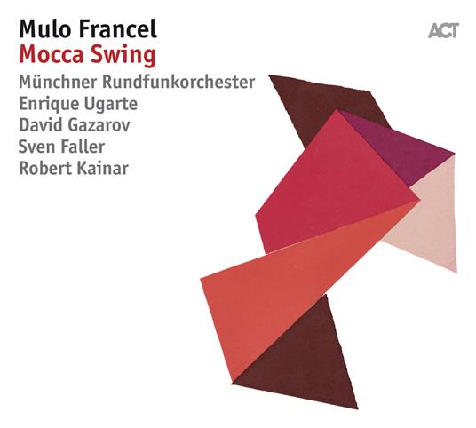 Mocca Swing - CD Audio di Mulo Francel