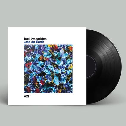 Late On Earth - Vinile LP di Joel Lyssarides