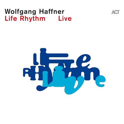 Life Rhythm Live - CD Audio di Wolfgang Haffner