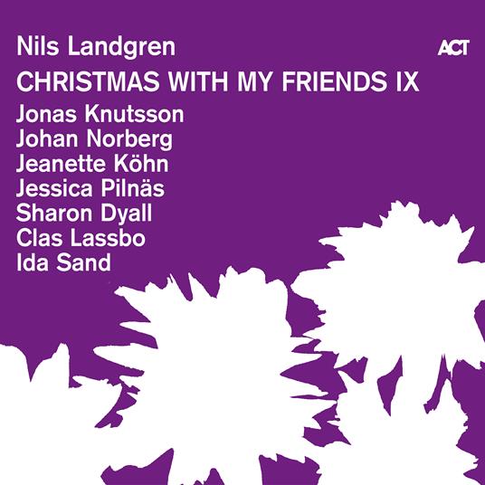 Christmas With My Friends IX - CD Audio di Nils Landgren