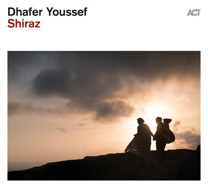 Shiraz - CD Audio di Dhafer Youssef